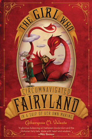The Girl Who Circumnavigated Fairyland in a Ship of Her Own Making cover